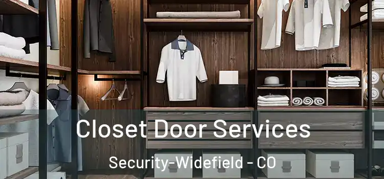 Closet Door Services Security-Widefield - CO