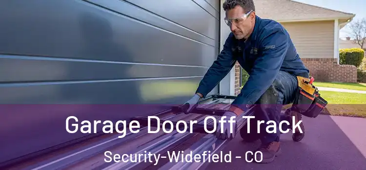  Garage Door Off Track Security-Widefield - CO
