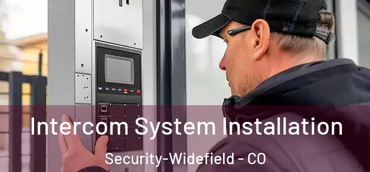 Intercom System Installation Security-Widefield - CO