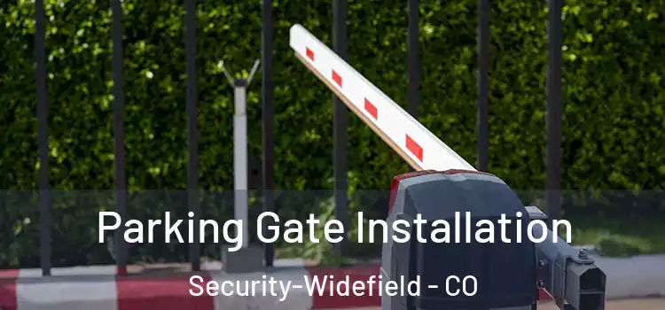  Parking Gate Installation Security-Widefield - CO